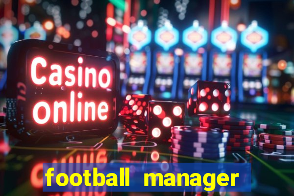 football manager 2024 crack